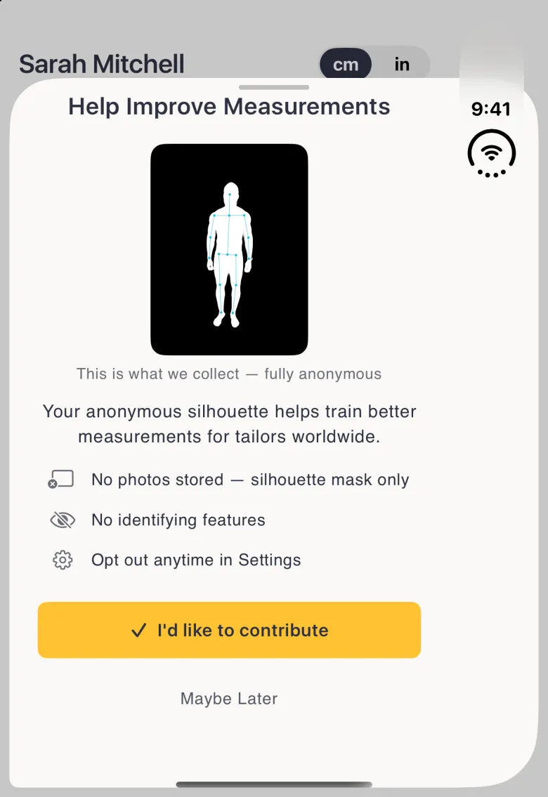 A Help Improve Measurements sheet with a grabber covering almost the whole closed Duo screen over the dimmed profile, showing a white body outline with blue pose points on a black card, the caption This is what we collect, fully anonymous, a line saying the anonymous silhouette helps train better measurements for tailors worldwide, three points reading No photos stored, silhouette mask only, No identifying features and Opt out anytime in Settings, a gold I'd like to contribute button and a Maybe Later link.