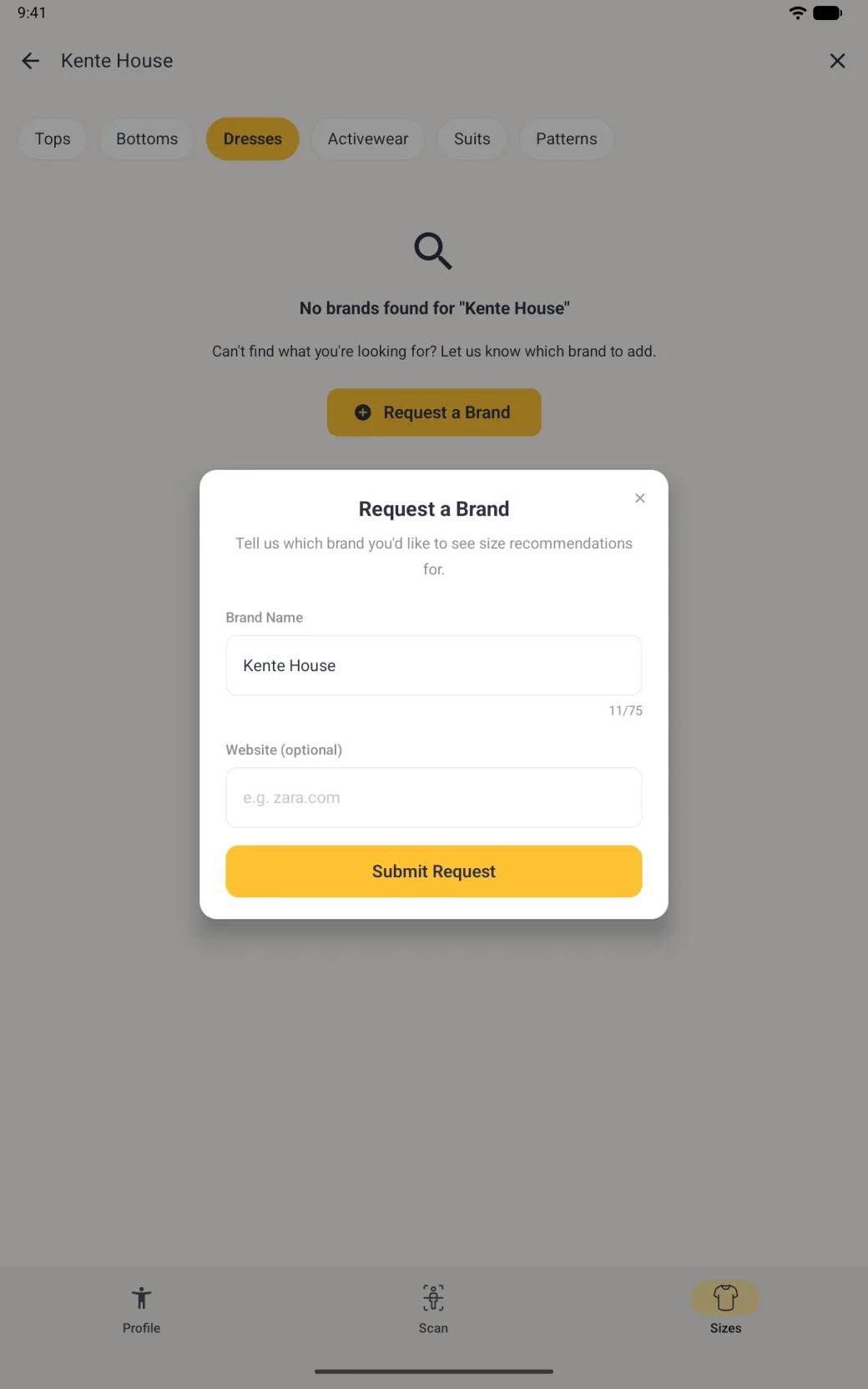 A Request a Brand card centred over the dimmed search bar holding Kente House, category chips, no results message and tab bar, with a close X in its top corner, the line Tell us which brand you'd like to see size recommendations for, a Brand Name field already holding Kente House with an 11/75 counter, an optional Website field reading e.g. zara.com and a yellow Submit Request button.