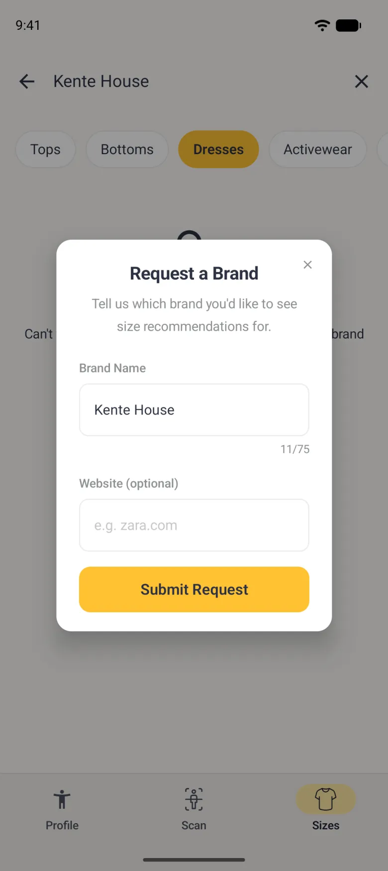 A Request a Brand card centred over the dimmed search bar holding Kente House, category chips and tab bar, with a close X in its top corner, the line Tell us which brand you'd like to see size recommendations for, a Brand Name field already holding Kente House with an 11/75 counter, an optional Website field reading e.g. zara.com and a yellow Submit Request button.