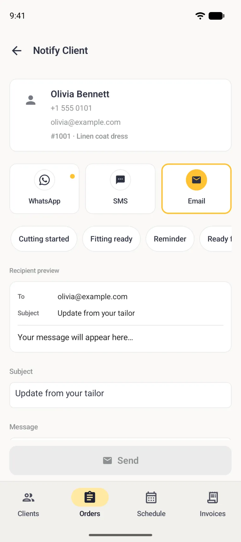 Notify Client screen for Olivia Bennett with the Email tile outlined in gold and a gold dot still on WhatsApp, her preferred channel, the template chips Cutting started, Fitting ready, Reminder and a cut-off Ready for pickup below it with none selected, a white preview card addressed to the client with the Subject Update from your tailor and the placeholder Your message will appear here, then a separate Subject field reading Update from your tailor, above a grey Send button.