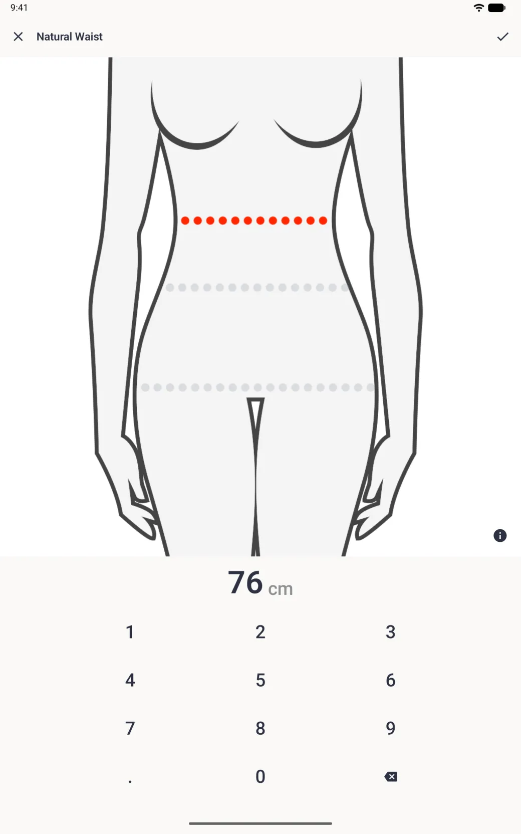 A Natural Waist entry screen showing a simple grey line drawing of a torso enlarged to fill the width, with a red dotted line across the waist and two paler grey dotted lines below it, a navy information button, the value 76 cm and the number pad.