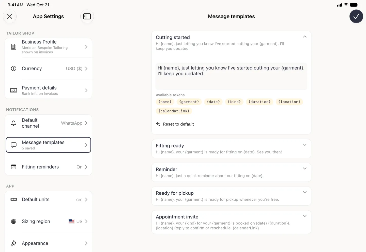 Message templates page on the right of the landscape App Settings split view with Cutting started expanded: its wording in an editable text box, seven token chips reading name, garment, date, kind, duration, location and calendarLink in braces under Available tokens, and a Reset to default link, above the four collapsed templates Fitting ready, Reminder, Ready for pickup and Appointment invite.