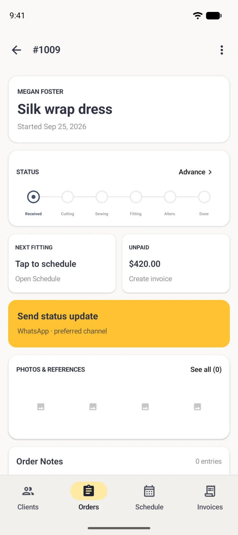 Order 1009 detail for Megan Foster reading Silk wrap dress, started Sep 25, 2026, a six stage status track starting at Received with Advance at the right, a Next fitting card saying Tap to schedule and Open Schedule, an UNPAID card showing 420 dollars with Create invoice, and a gold Send status update card marked WhatsApp preferred channel.