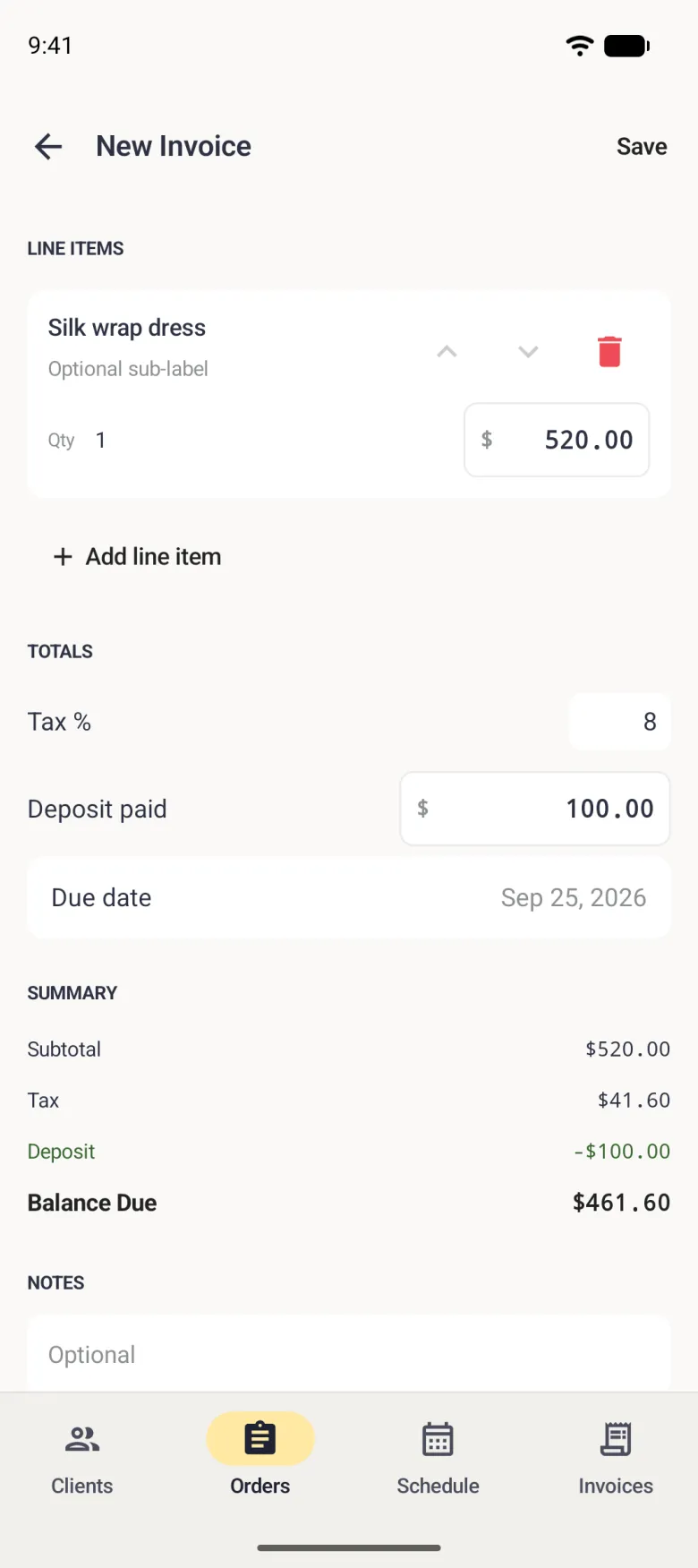 New Invoice screen with a line item card reading Silk wrap dress, quantity 1 at 520 dollars, with up and down arrows and a red delete button, an Add line item link, Tax percent 8, Deposit paid 100, a Due date of Sep 25, 2026, and a summary showing subtotal 520, tax 41.60, deposit minus 100 in green and Balance Due 461.60.