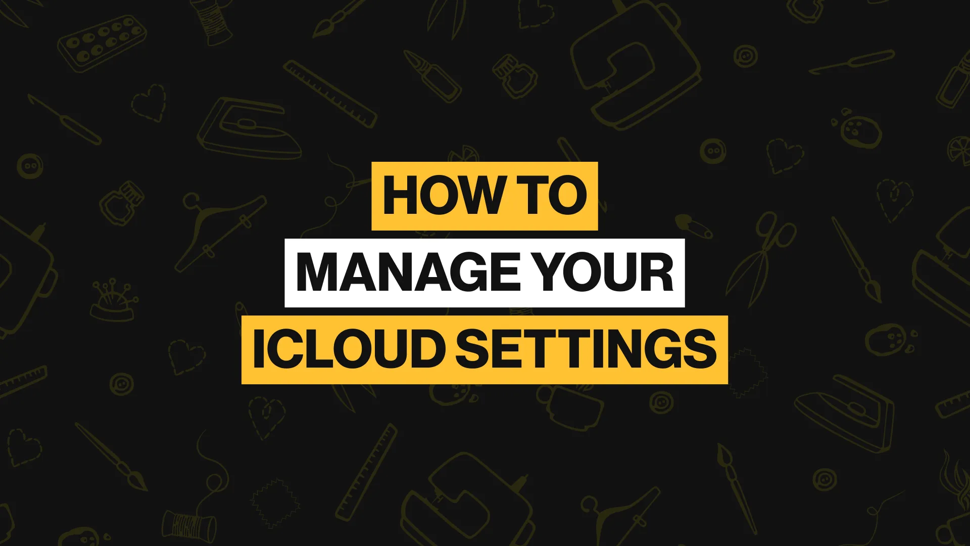 Thumbnail for the iCloud settings walkthrough.